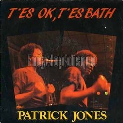 [Pochette de T’es ok, t’es bath (Patrick JONES)]