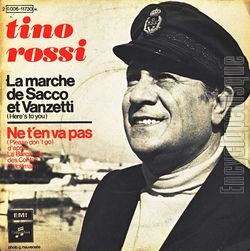 [Pochette de La marche de Sacco et Vanzetti / Ne t’en va pas (Tino ROSSI)]