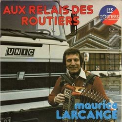 [Pochette de Aux Relais des Routiers (Maurice LARCANGE)]