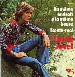 [Pochette de Au mme endroit,  la mme heure / coute-moi (Patrick JUVET)]