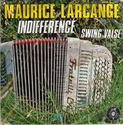 [Pochette de Indiffrence (Maurice LARCANGE)]