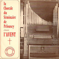 [Pochette de Chante l’Avent (La CHORALE DU SMINAIRE DE PELOUSEY)]