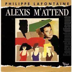 [Pochette de Alexis m’attend (Philippe LAFONTAINE)]