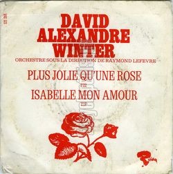 [Pochette de Plus jolie qu’une rose / Isabelle mon amour (David Alexandre WINTER)]