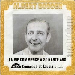 [Pochette de La vie commence  soixante ans (Albert BODDEN)]