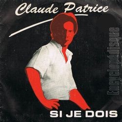 [Pochette de Si je dois (Claude PATRICE)]