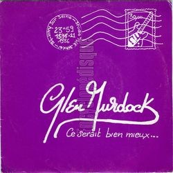 [Pochette de Ce serait bien mieux (Glen MURDOCK)]