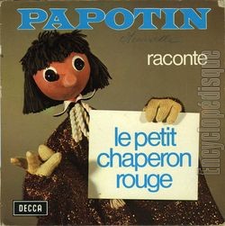 [Pochette de Papotin raconte le petit chaperon rouge (PAPOTIN)]