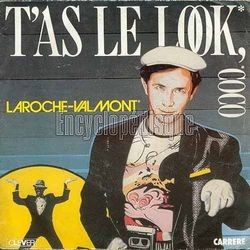 [Pochette de T’as le look, coco (LAROCHE VALMONT)]