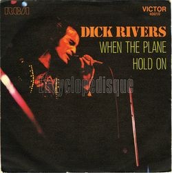 [Pochette de When the plane (Dick RIVERS)]