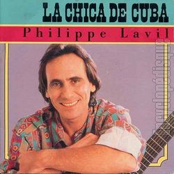 [Pochette de La Chica de Cuba (Philippe LAVIL)]