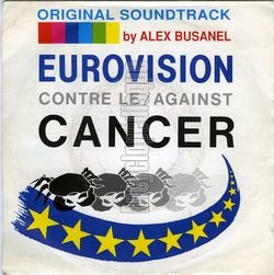 [Pochette de Eurovision contre le / against cancer (Alex BUSANEL)]