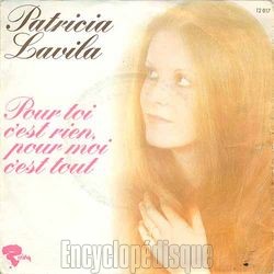 [Pochette de Pour toi c’est rien, pour moi c’est tout (Patricia LAVILA)]