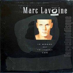 [Pochette de Le monde est tellement con (Marc LAVOINE)]