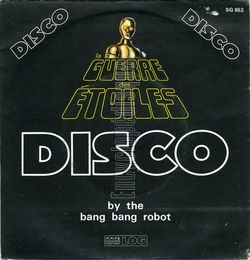 [Pochette de La guerre des toiles "Star wars" disco (BANG BANG ROBOT)]