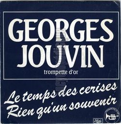 [Pochette de Le temps des cerises (Georges JOUVIN)]