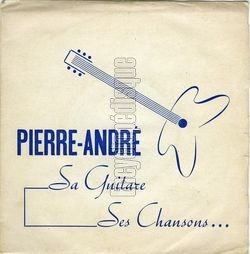 [Pochette de Sa guitare, ses chansons (PIERRE-ANDR)]