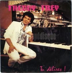 [Pochette de Tu dlires ! (Freddy FREY)]