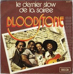 [Pochette de BLOODSTONE -  Le dernier slow de la soire  (Les FRANCOPHILES)]