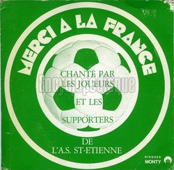 [Pochette de Merci  la France (Les JOUEURS et les SUPPORTERS de l’A.S. ST-TIENNE)]