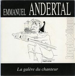 [Pochette de La galre du chanteur (Emmanuel ANDERTAL)]