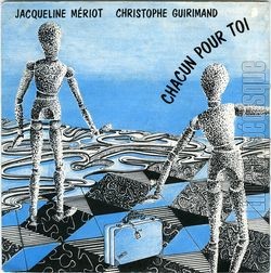 [Pochette de Chacun pour toi (Jacqueline MRIOT et Christophe GUIRIMAND)]