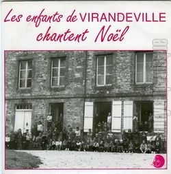 [Pochette de Les enfants de Virandeville chantent Nol (Les ENFANTS DE VIRANDEVILLE)]