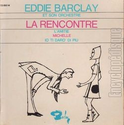 [Pochette de La rencontre (Eddie BARCLAY)]