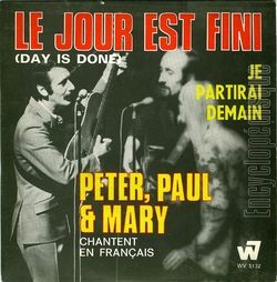 [Pochette de PETER, PAUL & MARY -  Le jour est fini  (Les FRANCOPHILES)]