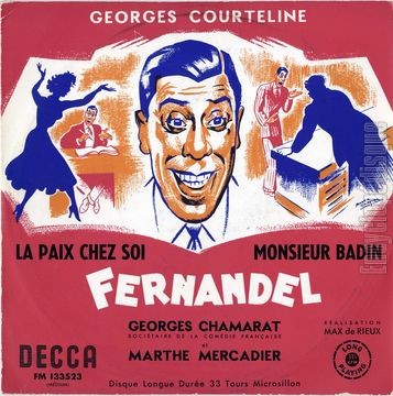 [Pochette de Georges Courteline "La paix chez soi / Monsieur Badin" (FERNANDEL)]