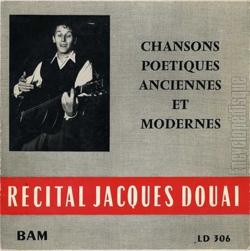 [Pochette de Chansons potiques anciennes et modernes (Jacques DOUAI)]