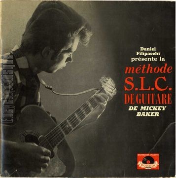 [Pochette de Daniel Filipacchi prsente la mthode S.L.C. de guitare de Mickey Baker (Mickey BAKER)]