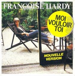 [Pochette de Moi vouloir toi (Franoise HARDY)]