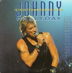 [Pochette de Je veux te graver dans ma vie (Johnny HALLYDAY)]