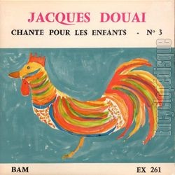 [Pochette de Chante pour les enfants - N 3 (Jacques DOUAI)]