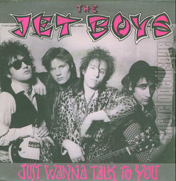 [Pochette de Just wanna talk to you (The JET BOYS)]