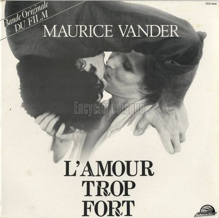 [Pochette de L’amour trop fort (B.O.F.  Films )]