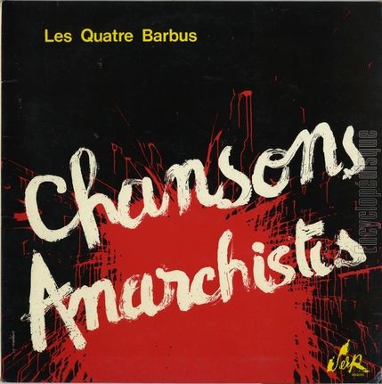 [Pochette de Chansons anarchistes (Les QUATRE BARBUS)]