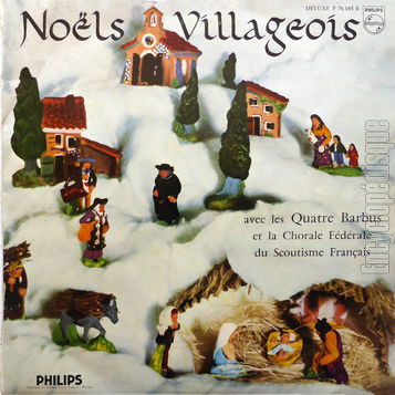 [Pochette de Nols villageois (Les 4 BARBUS et la CHORALE FDRALE DU SCOUTISME FRANAIS)]