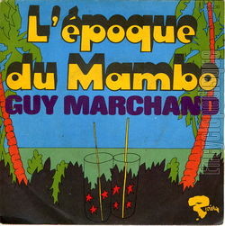 [Pochette de L’poque du mambo (Guy MARCHAND)]