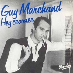 [Pochette de Hey crooner (Guy MARCHAND)]