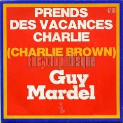 [Pochette de Prends des vacances Charlie (Guy MARDEL)]