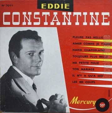 [Pochette de Pleure pas Nellie, Ton mariage, Les 400 coups… (Eddie CONSTANTINE)]