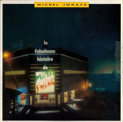 [Pochette de fabuleuse histoire de Mister Swing (Michel JONASZ)]