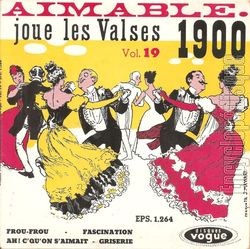 [Pochette de Joue les valses 1900 - vol. 19 (AIMABLE)]