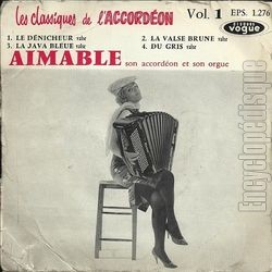 [Pochette de classiques de l’accordon - vol. 1 (AIMABLE)]