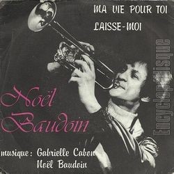 [Pochette de Ma vie pour toi (Nol BAUDOIN)]