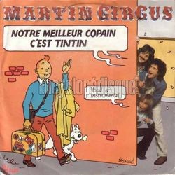 [Pochette de Notre meilleur copain c’est Tintin (MARTIN CIRCUS)]