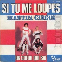 [Pochette de Si tu me loupes (MARTIN CIRCUS)]