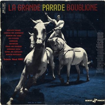 [Pochette de La grande parade Bouglione (Marcel POMEZ)]